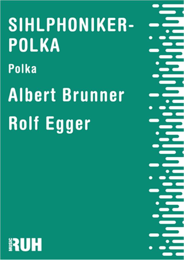 Sihlphoniker-Polka - hier klicken Sihlphoniker-Polka - hier klicken