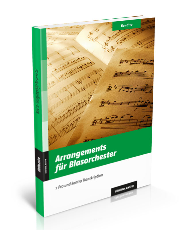 Arrangements für Blasorchester - Pro und kontra Transkription - hier klicken Arrangements für Blasorchester - Pro und kontra Transkription - hier klicken