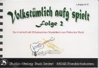 Volkstümlich Aufg'spielt #2 (Direktion) - hier klicken Volkstümlich Aufg'spielt #2 (Direktion) - hier klicken