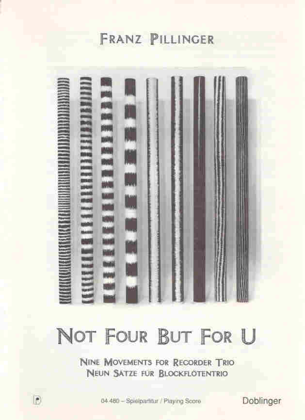 Not four but for U (9 Movements for Recorder Trio) - hier klicken