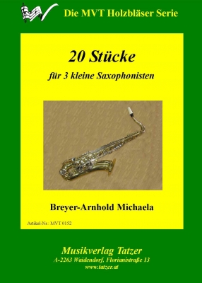 20 Stücke für 3 kleine Saxophonisten - hier klicken 20 Stücke für 3 kleine Saxophonisten - hier klicken