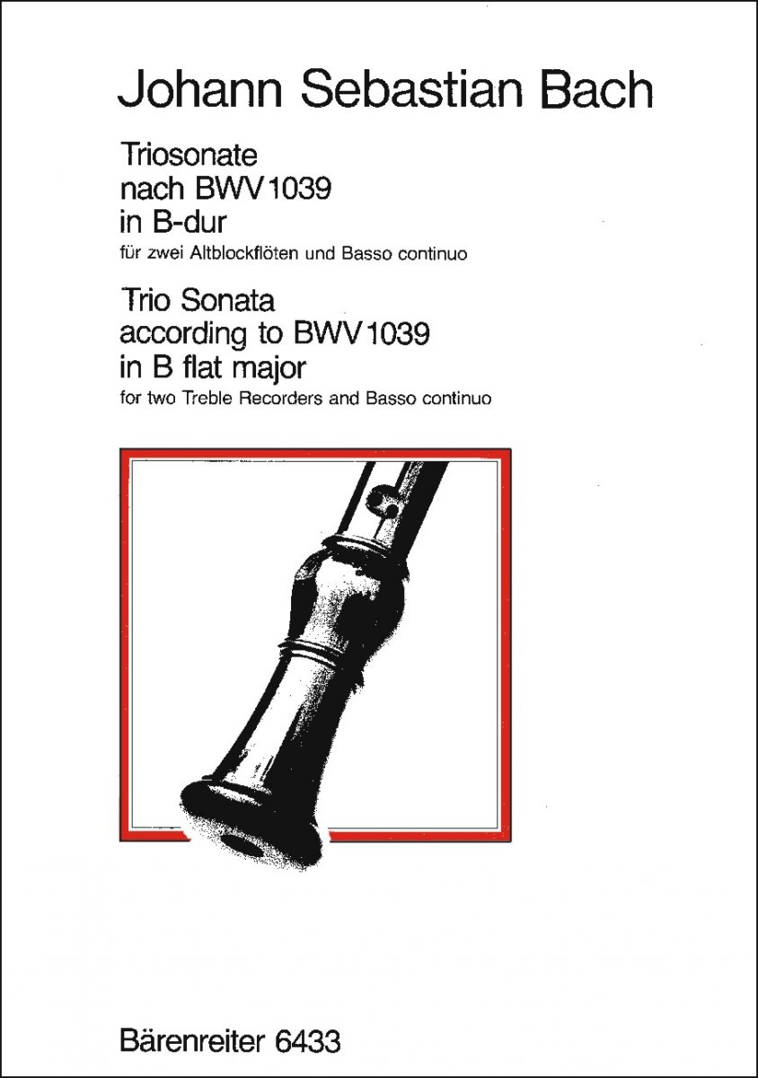 Triosonate B-dur (original G-dur) BWV 1039 - hier klicken Triosonate B-dur (original G-dur) BWV 1039 - hier klicken