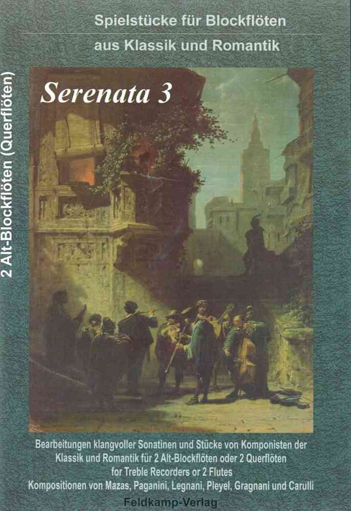 Serenata 3 (Aus der Klassik und Romantik) - hier klicken Serenata 3 (Aus der Klassik und Romantik) - hier klicken